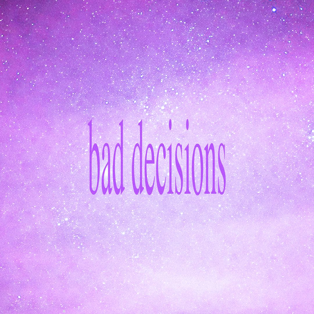 Cover art for bad decisions
