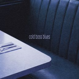 Cold Boss Blues