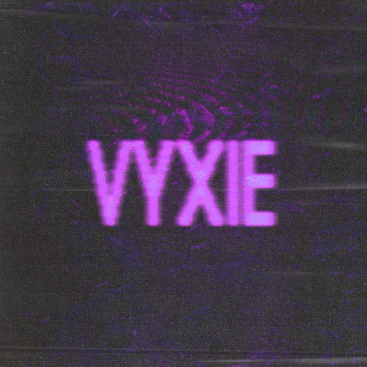VYXIE